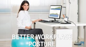 Woman at office desk sitting on exercise ball demonstrating good posture - "better workplace posture" text